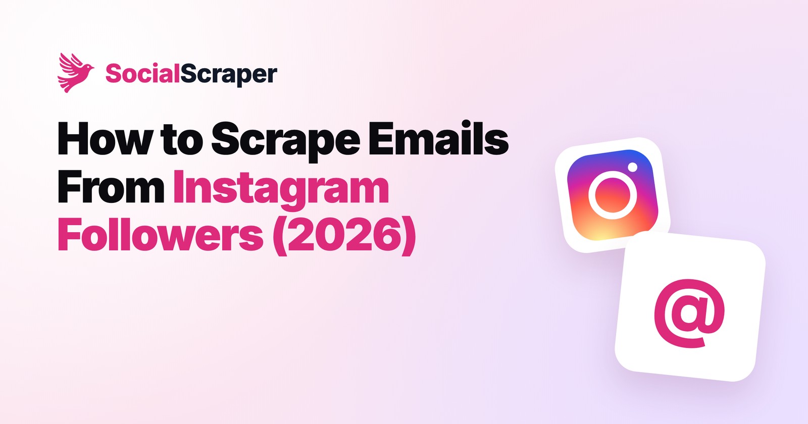 How to Scrape Emails From Instagram Followers in 2026